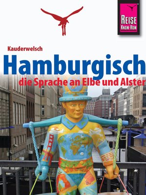 cover image of Reise Know-How Sprachführer Hamburgisch--die Sprache an Elbe und Alster